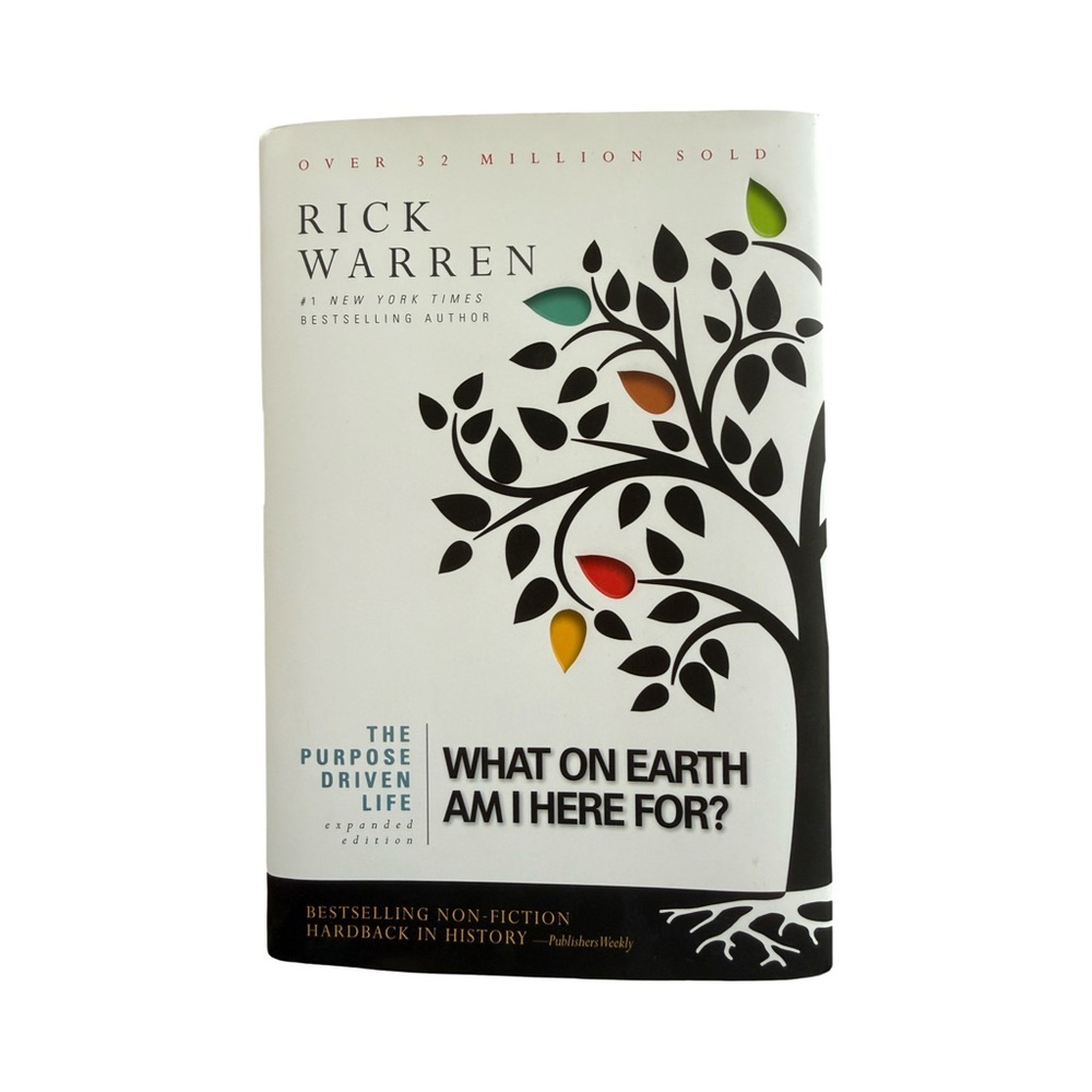 Rick Warren What On Earth Am I Here For? Hardcover